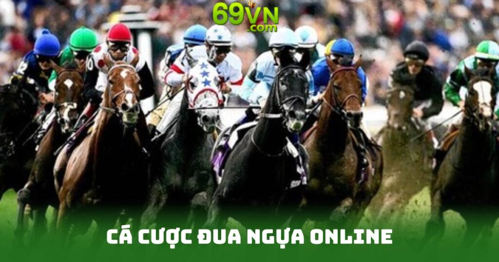 Cá Cược Đua Ngựa Online