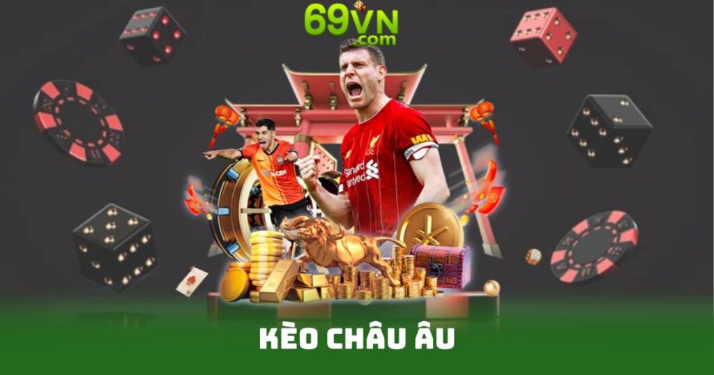 Kèo Châu Âu