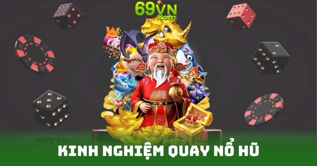 Kinh nghiệm quay nổ hủ