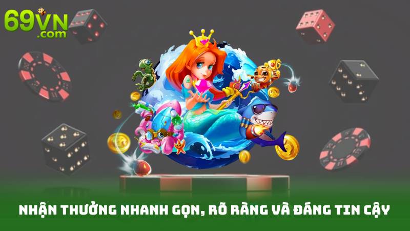 Bắn Cá 4K - Săn Cá Chuẩn 4K, Rinh Thưởng Khủng 4 Nhận thưởng nhanh gọn, rõ ràng và đáng tin cậy