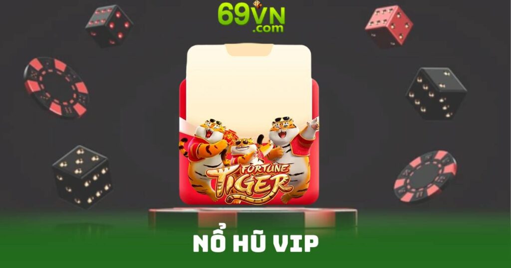 Nổ Hũ VIP